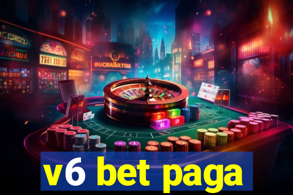 v6 bet paga